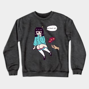 No thank u Crewneck Sweatshirt